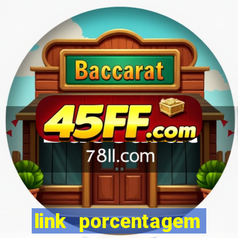 link porcentagem slots pp
